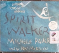Spirit Walker - Chronicles of Ancient Darkness Part 2 written by Michelle Paver performed by Ian McKellen on Audio CD (Unabridged)